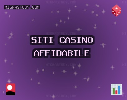 Siti Casino Ottobre 2025: Casino Affidabili | migrastudy.com Siti Casino Ottobre 2025: Casino Affidabili | migrastudy.com
